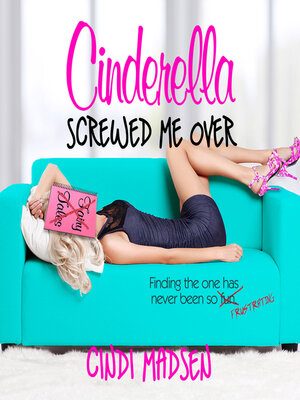 cover image of Cinderella Screwed Me Over
